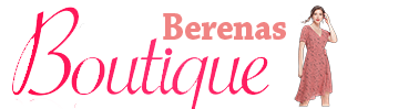 Boutique Berenas – Helpful tips on fashion and beauty for everyone